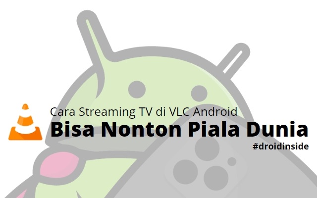 Cara Streaming TV di VLC Android