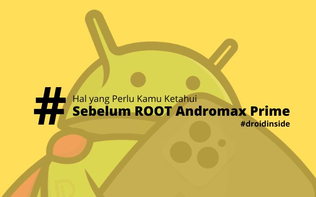 Sebelum ROOT Andromax Prime