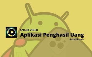 Aplikasi Penghasil Uang snack video