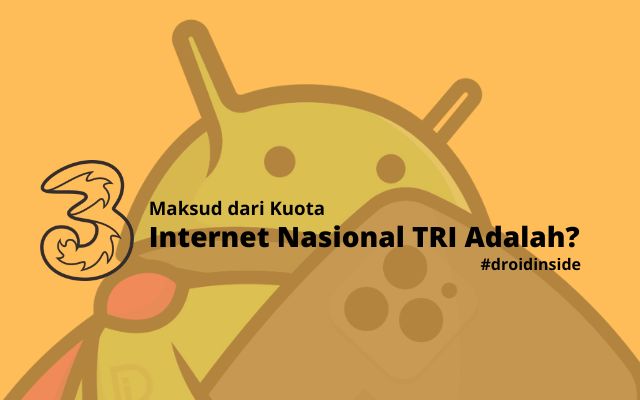 Maksud Kuota Internet Nasional TRI Adalah