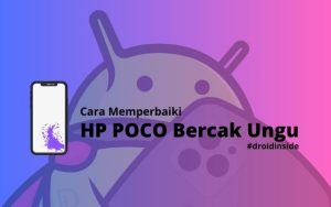 Solusi layar HP Poco bercak Ungu