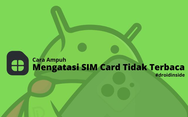 Mengatasi SIM Card Tidak Terbaca